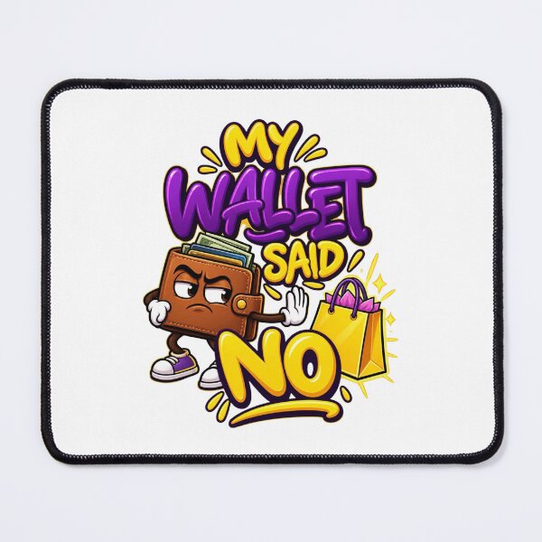 Item preview, My Wallet Said No Funny Shopping designed and sold by MH Digital Studio .