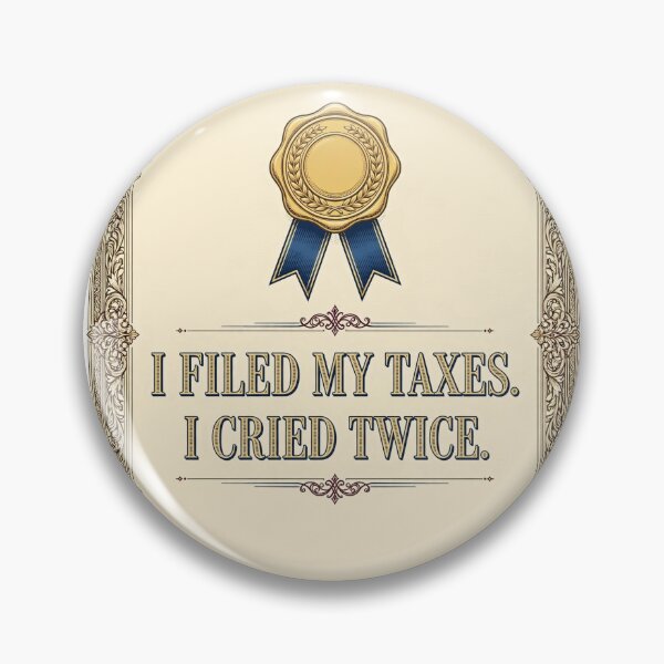 Item preview, I Filed My Taxes I Cried Twice Funny Certificate Shirt designed and sold by Hearth & Hue.
