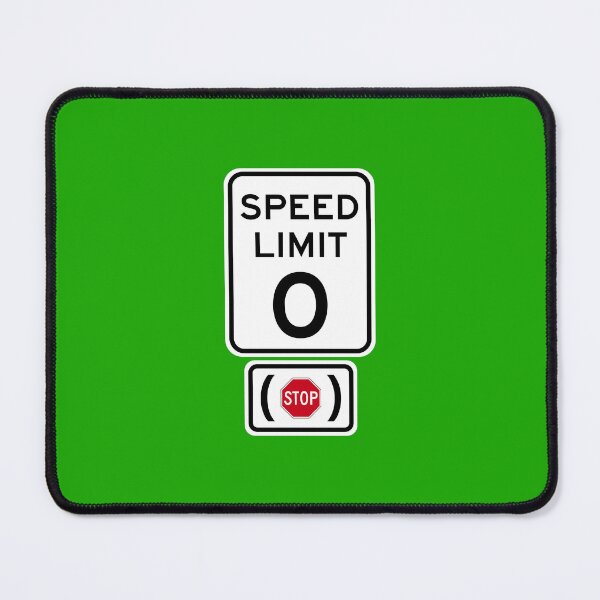 Item preview, Speed Limit 0 MPH (Stop) designed and sold by Karate Octopus.