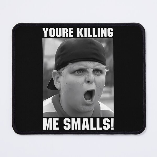 Item preview, You'Re-Killing-Me-Smalls-Sandlot-T-Shirt designed and sold by batlisbpbarill.