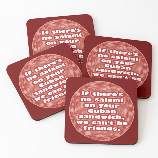 Item preview, If There’s No Salami on Your Cuban Sandwich, We Can’t Be Friends designed and sold by Karate Octopus.