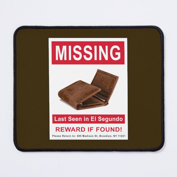 Item preview, Missing Wallet Last Seen in El Segundo designed and sold by Karate Octopus.
