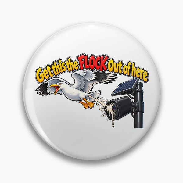 Item preview, Get This The Flock Out Of Here Funny Surveillance Camera Protest designed and sold by SeriouslyArtistical.