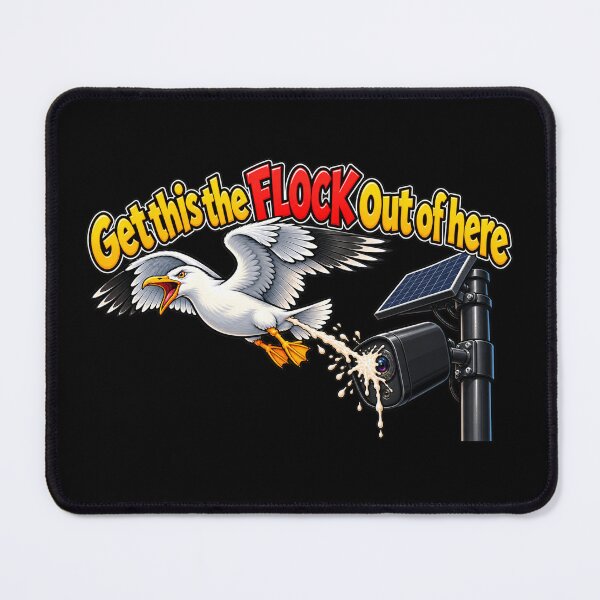 Item preview, Get This The Flock Out Of Here Funny Surveillance Camera Protest designed and sold by SeriouslyArtistical.