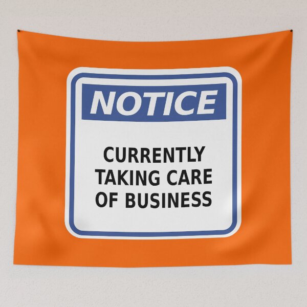 Item preview, Notice: Currently Taking Care of Business designed and sold by Karate Octopus.