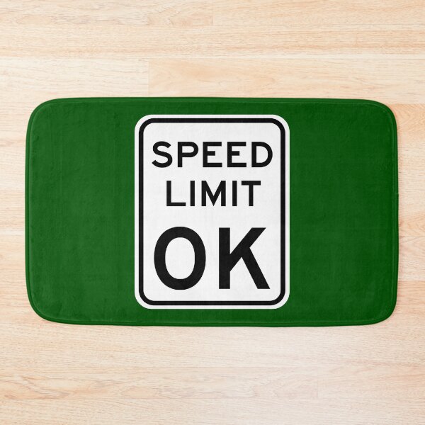Item preview, Speed Limit OK Sign designed and sold by Karate Octopus.