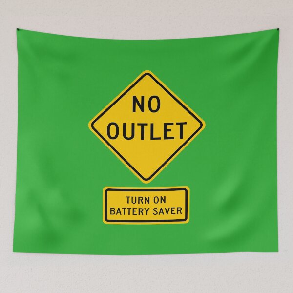 Item preview, No Outlet, Turn on Battery Saver Signs designed and sold by Karate Octopus.
