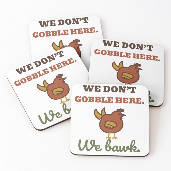 Item preview, We Dont Gobble Here We Bawk Funny Thanksgiving Chicken designed and sold by HenAndHeller.