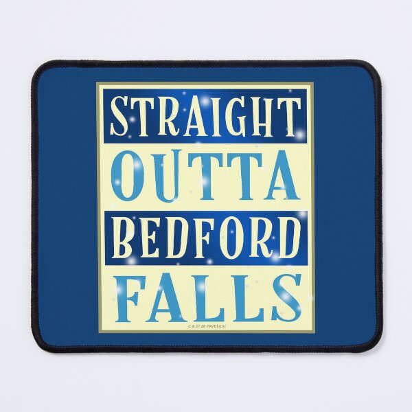 Item preview, Straight Outta Bedford Falls Blue designed and sold by Normbot2000.