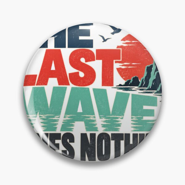 Item preview, The Last Wave Owes Nothing designed and sold by aihrgdesign.