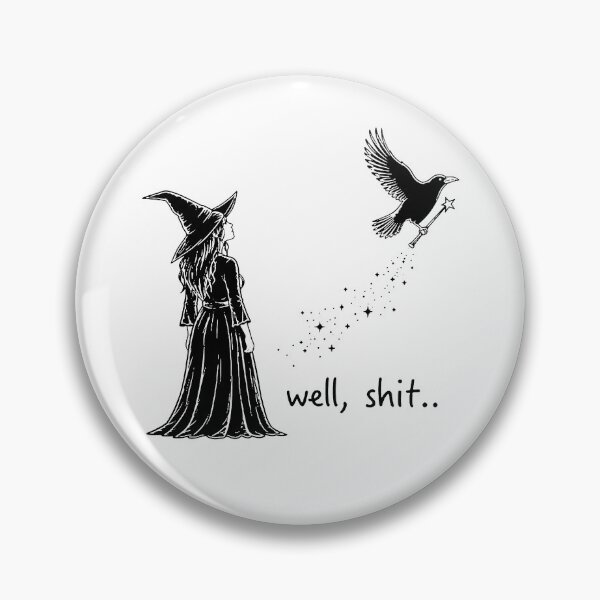 Item preview, Well Shit Funny Witch Crow Magic Wand Halloween designed and sold by m-smith-bear.