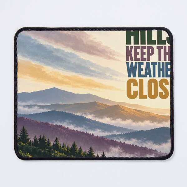 Item preview, Hills Keep The Weather Close designed and sold by aihrgdesign.
