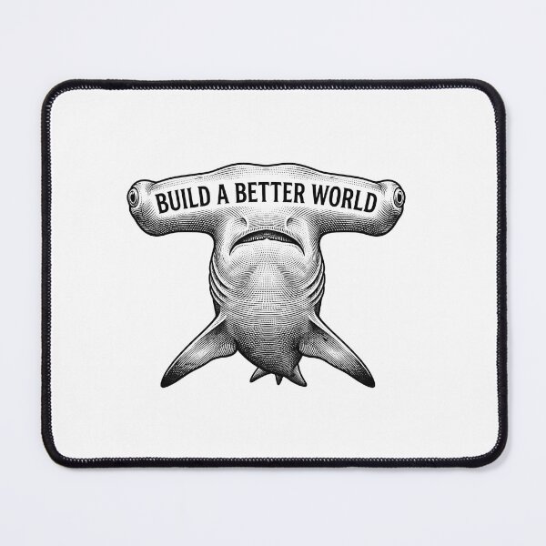 Item preview, Build A Better World Hammerhead Shark    designed and sold by Owcomm.
