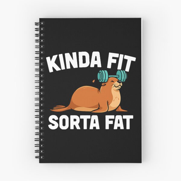 Item preview, Kinda Fit Sorta Fat Funny Seal Workout designed and sold by VioletNance.