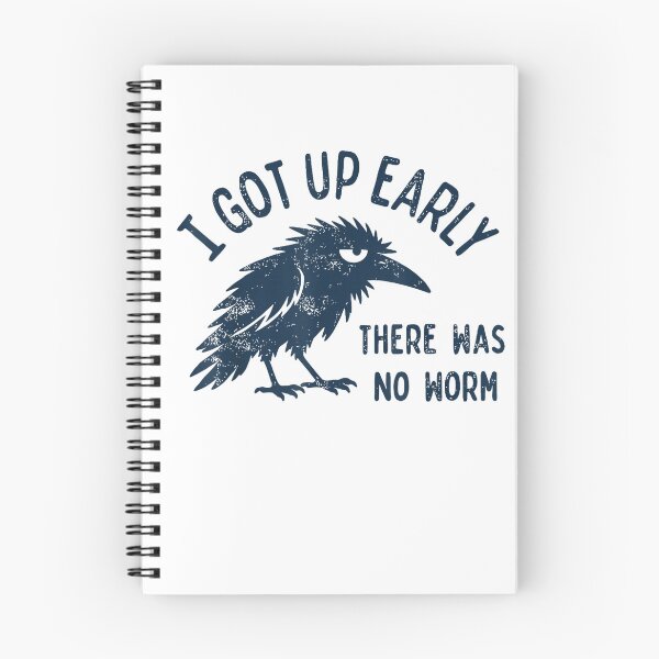 Item preview, I Got Up Early There was No Worm Grumpy Crow designed and sold by VibePrints42.