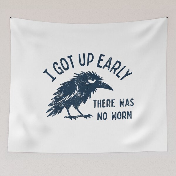 Item preview, I Got Up Early There was No Worm Grumpy Crow designed and sold by VibePrints42.
