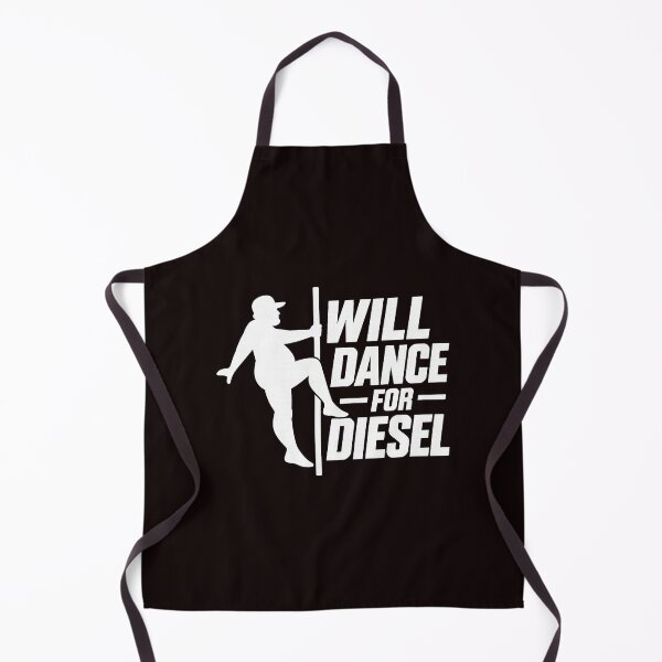 Item preview, I Will Dance for Diesel Automotive Pole Strip Dance Humor designed and sold by ImeldaSparks.