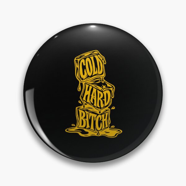 Item preview, Cold Hard B*tch  designed and sold by NERoots.