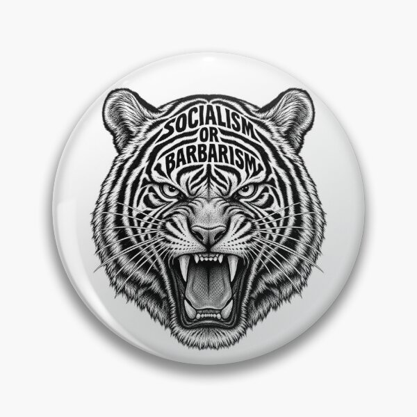 Item preview, Socialism or Barbarism Tiger Face Political Quote designed and sold by Owcomm.
