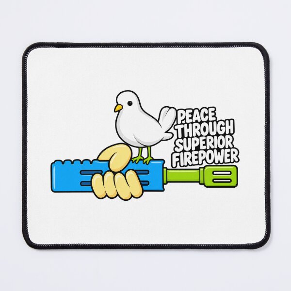 Item preview, Peace Through Superior Firepower Dove designed and sold by haitrieuic96.