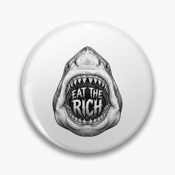 Item preview, Eat The Rich Shark Anticapitalist Quote    designed and sold by Owcomm.