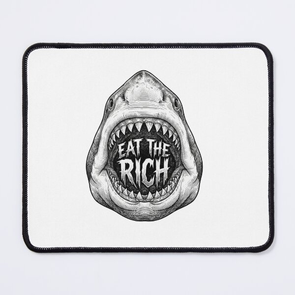 Item preview, Eat The Rich Shark Anticapitalist Quote designed and sold by Owcomm.