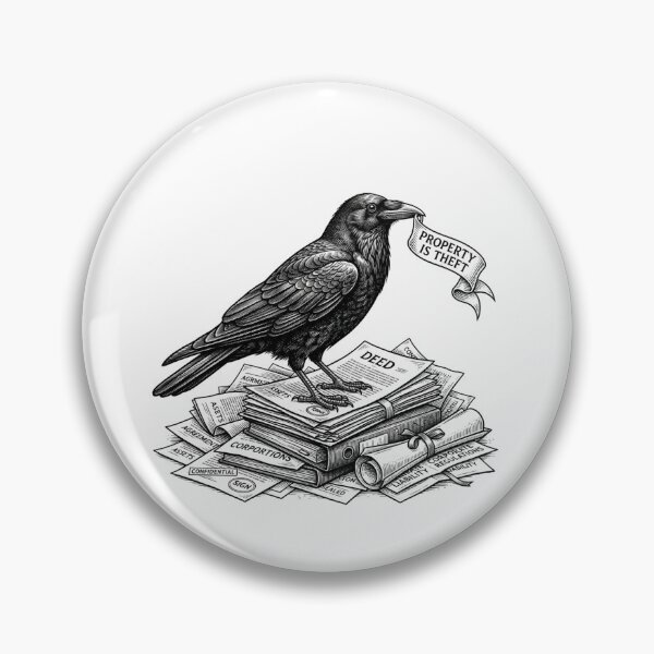 Item preview, Property Is Theft Anti Capitalist Crow Raven designed and sold by Owcomm.
