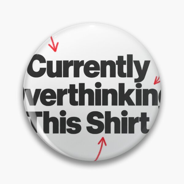 Item preview, Currently Overthinking This Shirt Funny Meta Design designed and sold by ys96.