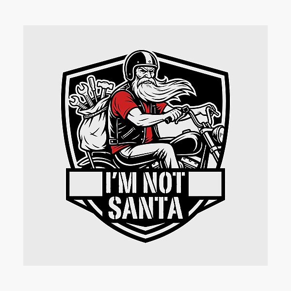 Item preview, I'm Not Santa Biker Mechanic Tools Motorcycle Christmas Graphic designed and sold by KiwiRider.