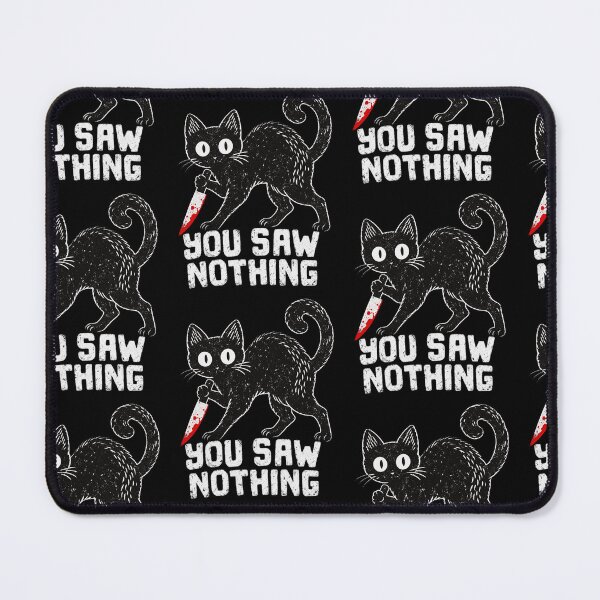 Item preview, You Saw Nothing Funny Black Cat Knife Spooky Kitten Dark Humor Graphic designed and sold by ZaDonShop.