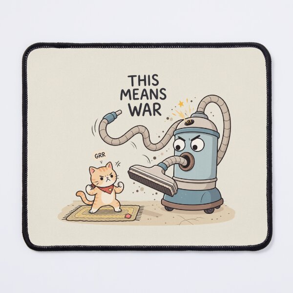 Item preview, This Means War | Funny Cat vs Vacuum Cleaner Humor designed and sold by MrDev.