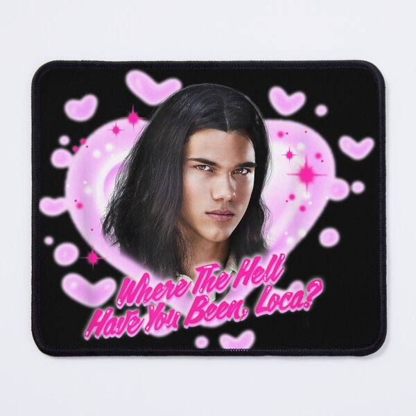 Item preview, Twilight Jacob Black Where The Hell Have You Been Loca designed and sold by VibePrints42.
