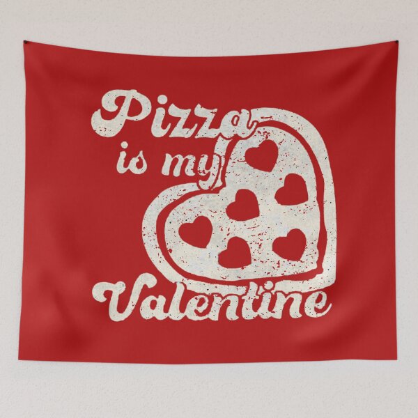 Item preview,  Valentine's Day Pizza is my Valentine designed and sold by JaymeOctober.