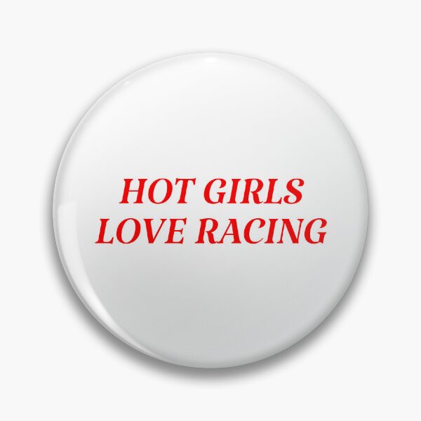 Item preview, Hot girls love racing designed and sold by Karisdesignss.