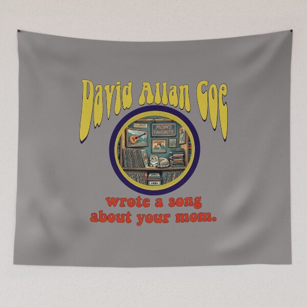 Item preview, David Allan Coe Wrote A Song About Your Mom-58 designed and sold by AnnChristi1.