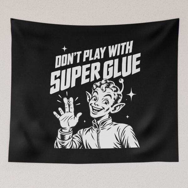 Item preview, Dont Play With Super Glue Funny Retro Alien Hand Gesture Sci Fi Graphic designed and sold by ZaDonShop.
