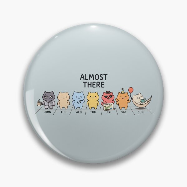 Item preview, Almost There | Funny Workweek Cats Weekend Humor designed and sold by MrDev.