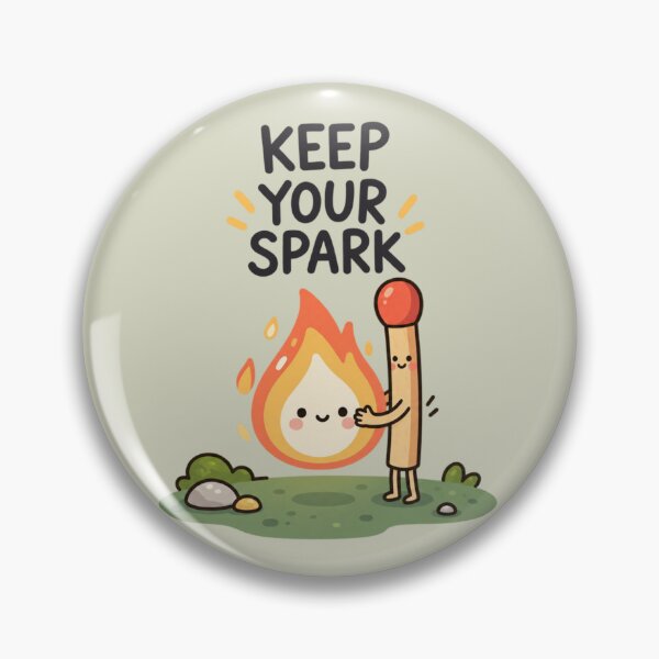 Item preview, Keep Your Spark | Cute Matchstick Motivation & Inspirational Art designed and sold by MrDev.