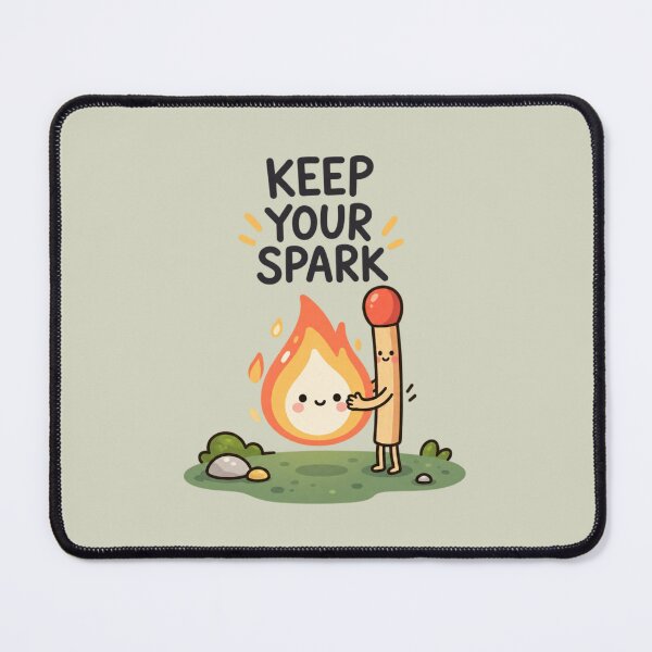 Item preview, Keep Your Spark | Cute Matchstick Motivation & Inspirational Art designed and sold by MrDev.
