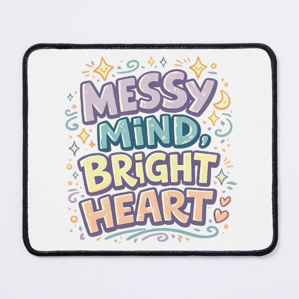 Item preview, Messy Mind Bright Heart Positive Mental Health Retro Quote Art designed and sold by inkoutninja.