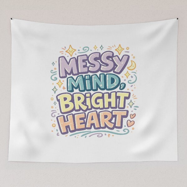 Item preview, Messy Mind Bright Heart Positive Mental Health Retro Quote Art designed and sold by inkoutninja.