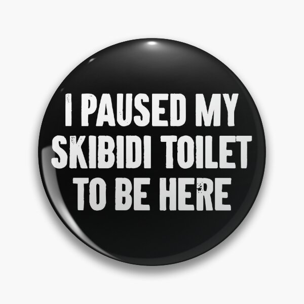 Item preview, I Paused My Skibidi Toilet to be Here designed and sold by zemilrathemi.