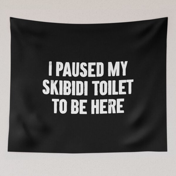 Item preview, I Paused My Skibidi Toilet to be Here designed and sold by zemilrathemi.