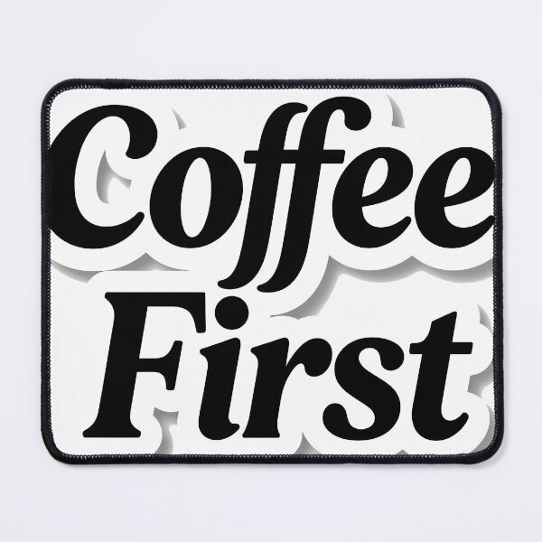 Item preview, Minimalist Coffee First Typography designed and sold by chill-a-lot.