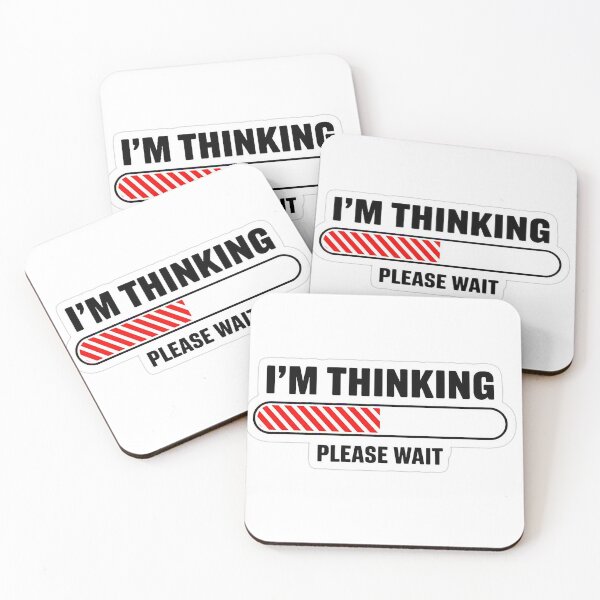 Item preview, I'm thinking Please Wait designed and sold by JIDWICONZ.