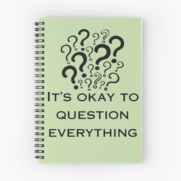 Item preview, IT'S OKAY TO QUESTION EVERYTHING  designed and sold by SunMoonPeace.