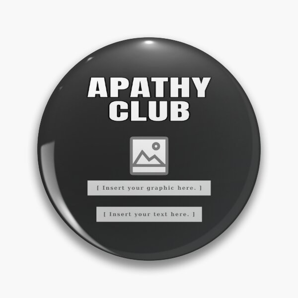 Item preview, Apathy Club designed and sold by Karate Octopus.