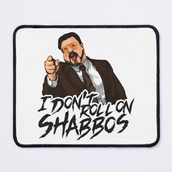 Item preview, WalterSobchak I Dont Roll On Shabbos BigLebowski Art designed and sold by lilLilaBat.