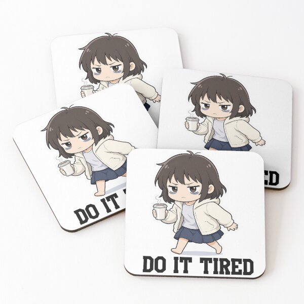 Item preview, Do It Tired, Cute Anime Girl, Motivational Funny Motto designed and sold by katerynaS99.