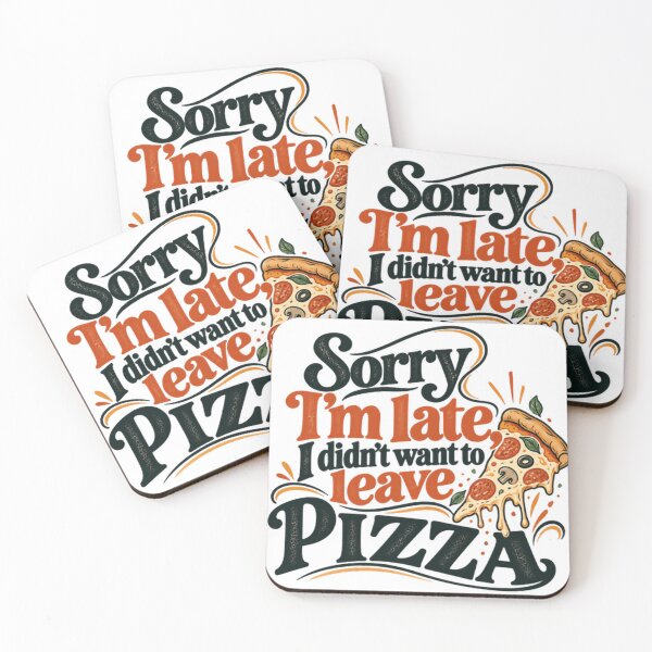 Item preview, Sorry I'm Late I Didn't Want To Leave Pizza Funny Foodie Humor designed and sold by SEEM-drawing.